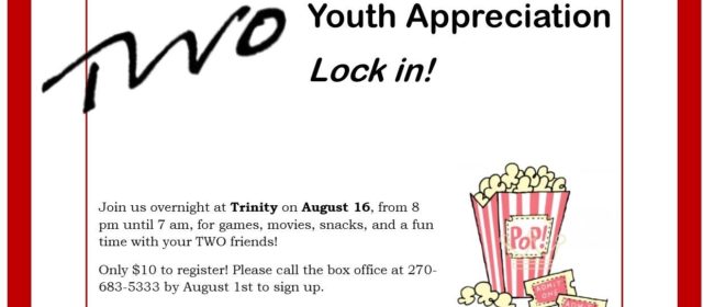 TWO Youth Appreciation Lock-In